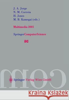 Multimedia 2001: Proceedings of the Eurographics Workshop in Manchester, United Kingdom, September 8-9, 2001 Jorge, J. a. 9783211837696 Springer Vienna - książka