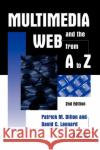 Multimedia and the Web from A to Z: 2nd Edition Dillon, Patrick M. 9781573561327 Oryx Press