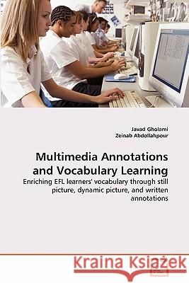 Multimedia Annotations and Vocabulary Learning Javad Gholami Zeinab Abdollahpour 9783639324051 VDM Verlag - książka