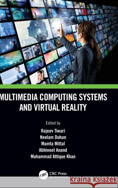 Multimedia Computing Systems and Virtual Reality Rajeev Tiwari Neelam Duhan Mamta Mittal 9781032048239 CRC Press - książka