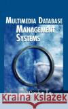 Multimedia Database Management Systems Guojun Lu 9780890063422 Artech House Publishers