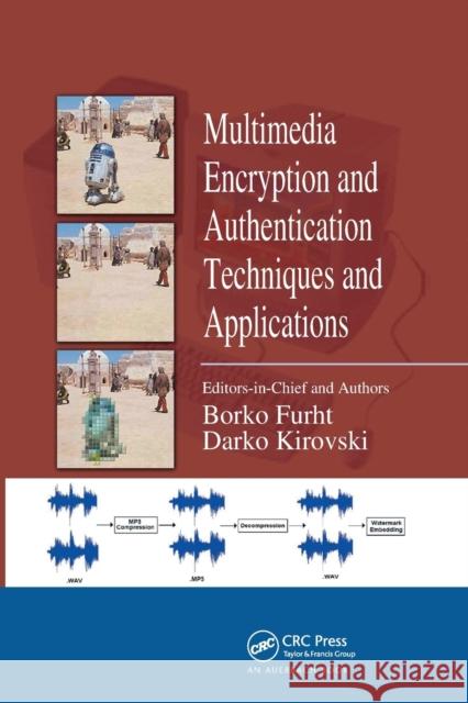 Multimedia Encryption and Authentication Techniques and Applications Borko Furht, Darko Kirovski 9780367453633 Taylor and Francis - książka