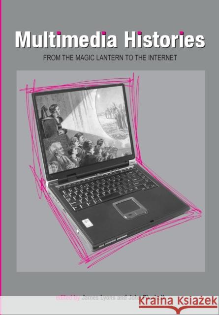 Multimedia Histories : From Magic Lanterns to Internet James Lyons 9780859897730  - książka