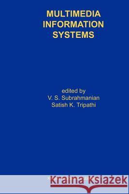 Multimedia Information Systems V. S. Subrahmanian Satish K. Tripathi 9781441950420 Not Avail - książka