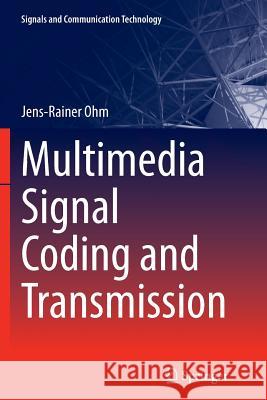 Multimedia Signal Coding and Transmission Jens Ohm 9783662506493 Springer - książka