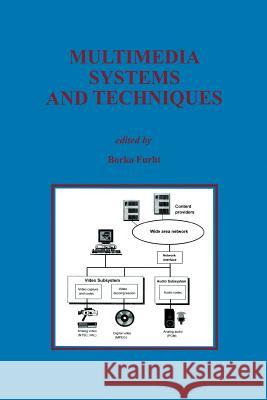 Multimedia Systems and Techniques Borko Furht 9781461285779 Springer - książka