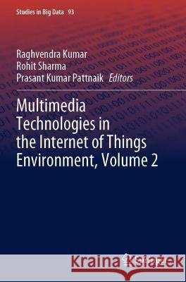 Multimedia Technologies in the Internet of Things Environment, Volume 2  9789811638305 Springer Nature Singapore - książka