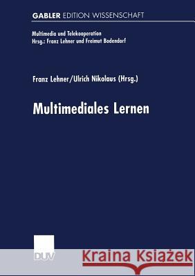 Multimediales Lernen Franz Lehner Franz Lehner 9783824469932 Springer - książka