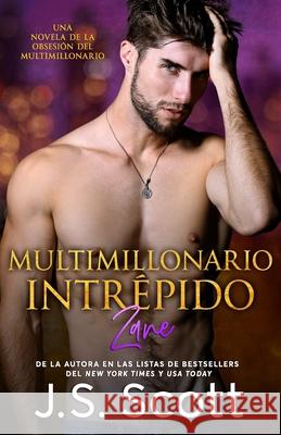 Multimillonario Intrépido Zane: La Obsesión del Multimillonario Rodriguez, Marta Molina 9781946660879 Golden Unicorn Enterprises, Inc. - książka