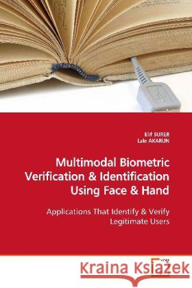 Multimodal Biometric Verification : Applications That Identify Surer, Elif 9783639147742 VDM Verlag Dr. Müller - książka