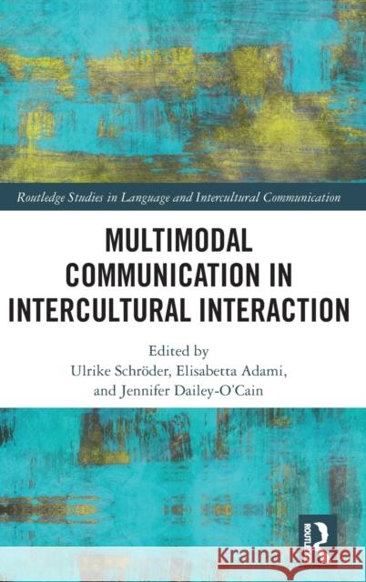 Multimodal Communication in Intercultural Interaction  9781032130170 Taylor & Francis Ltd - książka