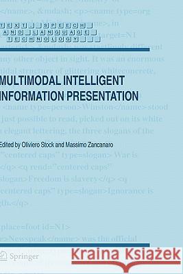 Multimodal Intelligent Information Presentation Oliviero Stock Massimo Zancanaro 9781402030499 Springer London - książka