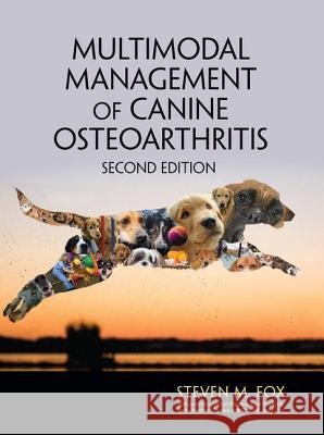 Multimodal Management of Canine Osteoarthritis Steven M. Fox 9780367112493 CRC Press - książka