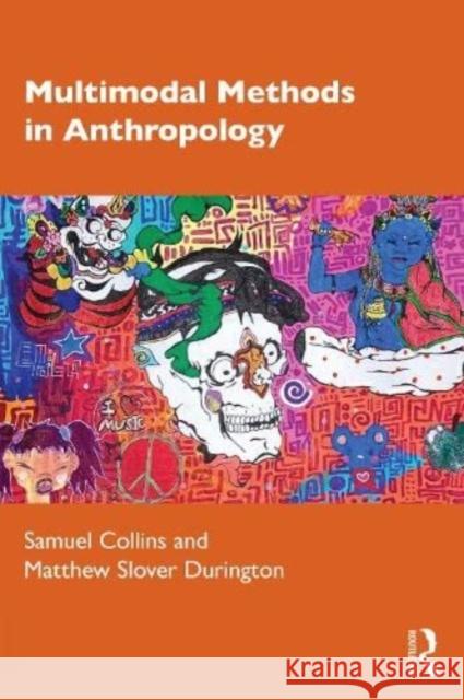 Multimodal Methods in Anthropology Matthew Slover (Towson University, US) Durington 9781032362243 Taylor & Francis Ltd - książka