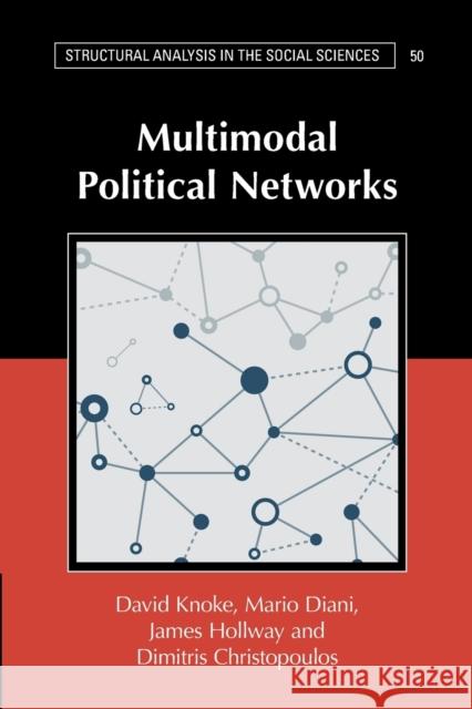 Multimodal Political Networks David Knoke Mario Diani James Hollway 9781108984720 Cambridge University Press - książka