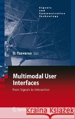 Multimodal User Interfaces: From Signals to Interaction Tzovaras, Dimitros 9783540783442 Springer - książka