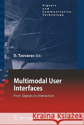 Multimodal User Interfaces: From Signals to Interaction Tzovaras, Dimitros 9783642097034 Springer - książka