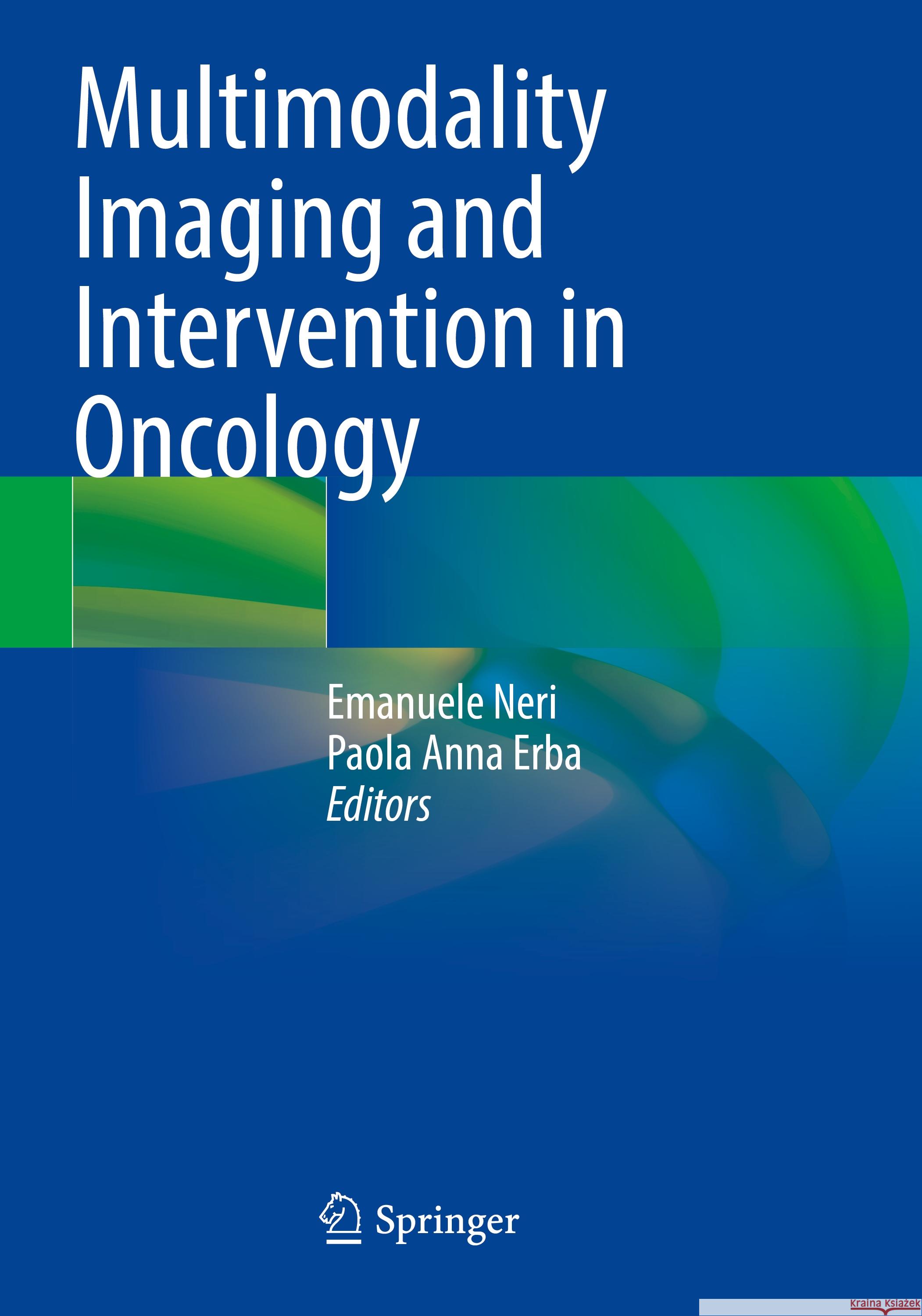 Multimodality Imaging and Intervention in Oncology  9783031285264 Springer International Publishing - książka