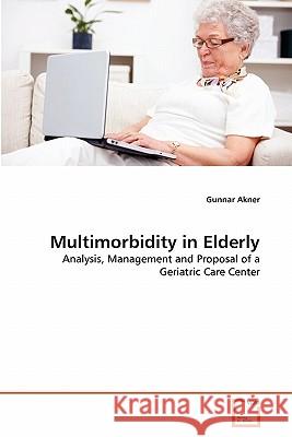 Multimorbidity in Elderly Gunnar Akner 9783639333992 VDM Verlag - książka