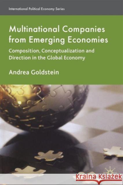 Multinational Companies from Emerging Economies: Composition, Conceptualization and Direction in the Global Economy Goldstein, A. 9780230577947  - książka