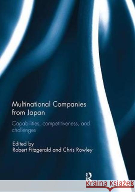 Multinational Companies from Japan: Capabilities, Competitiveness, and Challenges  9781138294981 Taylor and Francis - książka