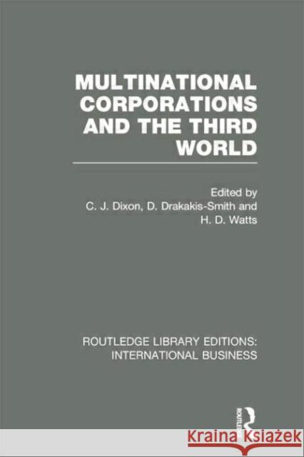 Multinational Corporations and the Third World (Rle International Business) Dixon, Chris 9780415751988 Routledge - książka