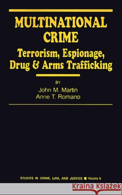 Multinational Crime: Terrorism, Espionage, Drug and Arms Trafficking Martin, John M. 9780803945982 Sage Publications - książka