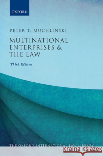 Multinational Enterprises and the Law Peter Muchlinski 9780198824145 Oxford University Press, USA - książka