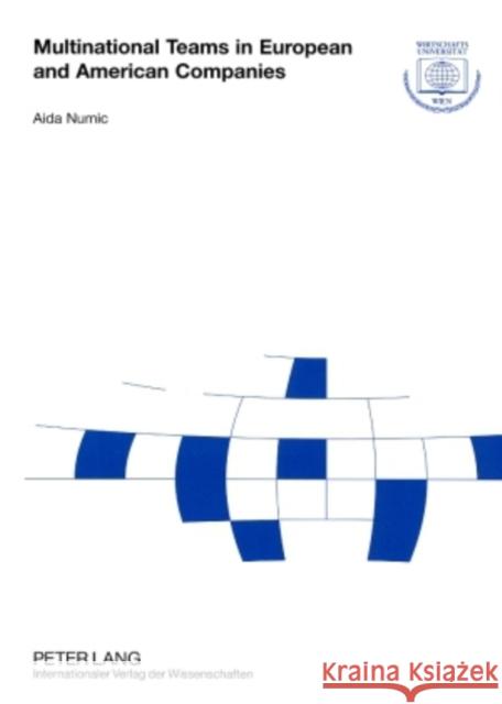Multinational Teams in European and American Companies Wirtschaftsuniversität Wien 9783631577677 Peter Lang AG - książka