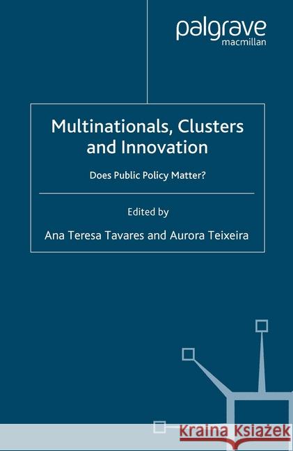 Multinationals, Clusters and Innovation: Does Public Policy Matter? Tavares, A. 9781349546220 Palgrave Macmillan - książka