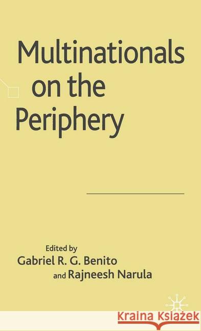 Multinationals on the Periphery G. Benito R. Narula  9781349543069 Palgrave Macmillan - książka