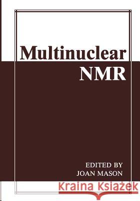 Multinuclear NMR J. Mason 9781461289999 Springer - książka