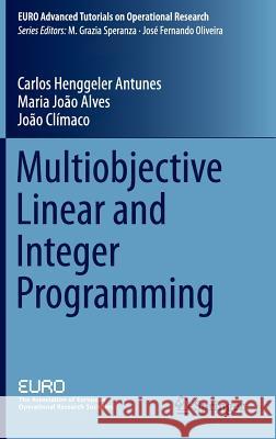 Multiobjective Linear and Integer Programming Carlos Henggele Maria Joa Joao Climaco 9783319287447 Springer - książka