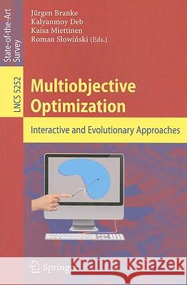 Multiobjective Optimization: Interactive and Evolutionary Approaches Branke, Jürgen 9783540889076 Springer - książka