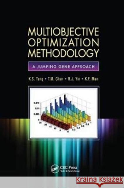 Multiobjective Optimization Methodology: A Jumping Gene Approach Tang, K.S. (City University of Hong Kong, China)|||Chan, T.M. (City University of Hong Kong, China)|||Yin, R.J. (City Un 9781138072558 Industrial Electronics - książka