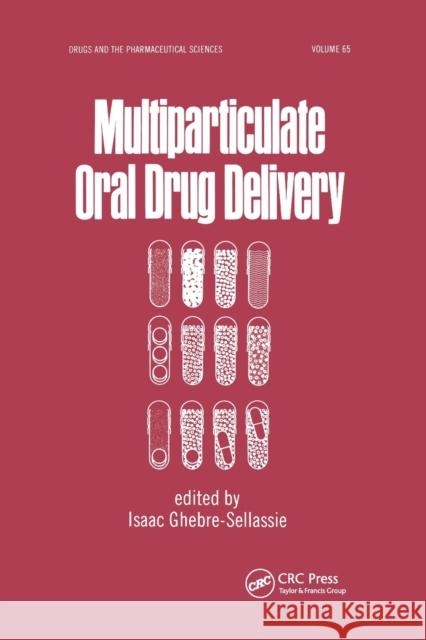 Multiparticulate Oral Drug Delivery Isaac Ghebre-Selassie 9780367402044 CRC Press - książka