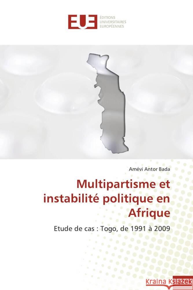 Multipartisme et instabilité politique en Afrique Bada, Amévi Antor 9783841674166 Éditions universitaires européennes - książka