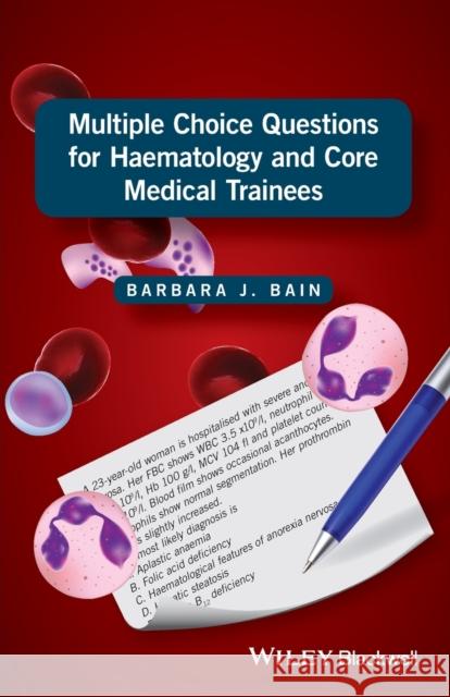 Multiple Choice Questions for Haematology and Core Medical Trainees Barbara J. Bain 9781119210528 Wiley-Blackwell - książka