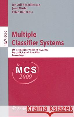 Multiple Classifier Systems Benediktsson, Jón Atli 9783642023255 Springer - książka