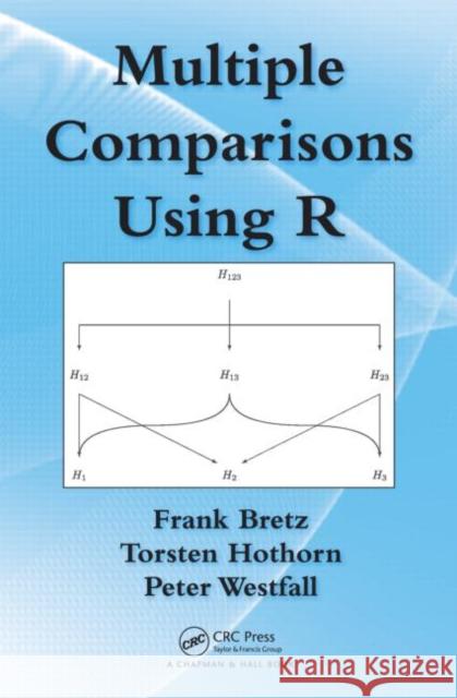 Multiple Comparisons Using R Frank Bretz 9781584885740  - książka