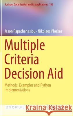 Multiple Criteria Decision Aid: Methods, Examples and Python Implementations Papathanasiou, Jason 9783319916460 Springer - książka