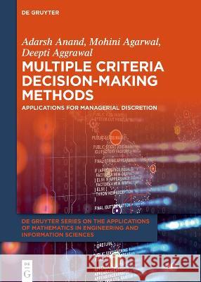 Multiple Criteria Decision-Making Methods Anand Agarwal Aggrawal, Adarsh Mohini 9783110743562 de Gruyter - książka