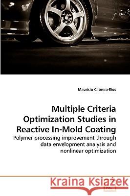 Multiple Criteria Optimization Studies in Reactive In-Mold Coating Mauricio Cabrera-Ros 9783639212914 VDM Verlag - książka