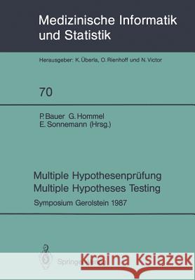 Multiple Hypothesenprüfung / Multiple Hypotheses Testing: Symposium, 6. Und 7. November 1987 Bauer, P. 9783540505594 Not Avail - książka