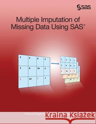 Multiple Imputation of Missing Data Using SAS Patricia Berglund Steven G. Heeringa 9781612904528 SAS Institute - książka