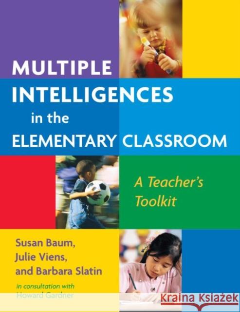 Multiple Intelligences in the Elementary Classroom: A Teacher's Toolkit Baum, Susan 9780807746103 Teachers College Press - książka