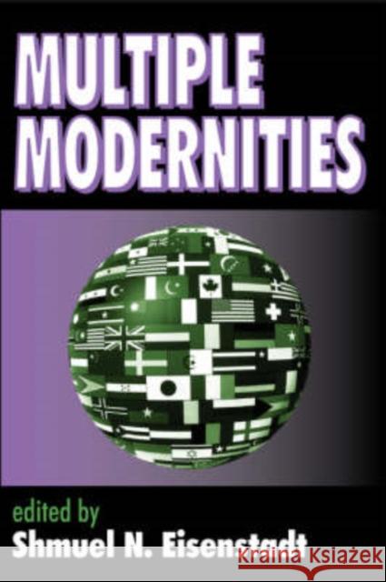 Multiple Modernities Shmuel N. Eisenstadt 9780765809261 Transaction Publishers - książka