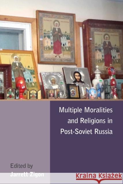 Multiple Moralities and Religions in Post-Soviet Russia Jarrett Zigon 9781782380535  - książka