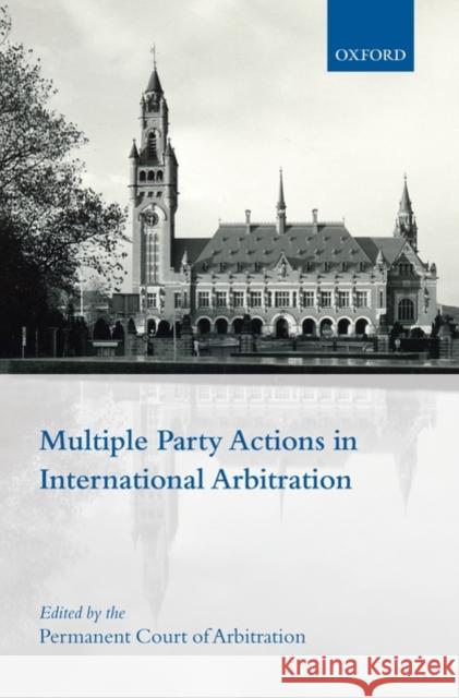 Multiple Party Actions in International Arbitration Belinda Macmahon 9780199551729 Oxford University Press, USA - książka