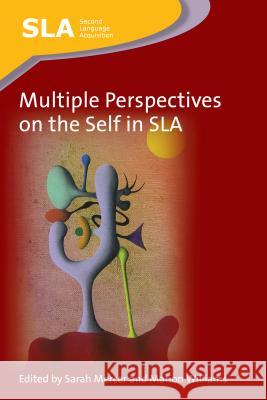 Multiple Perspectives on the Self in SLA Sarah Mercer Marion Williams 9781783091355 Multilingual Matters Limited - książka